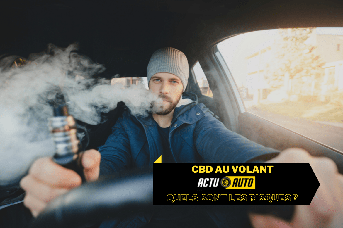 CBD au volant : quels sont les risques ? | Actuauto.fr