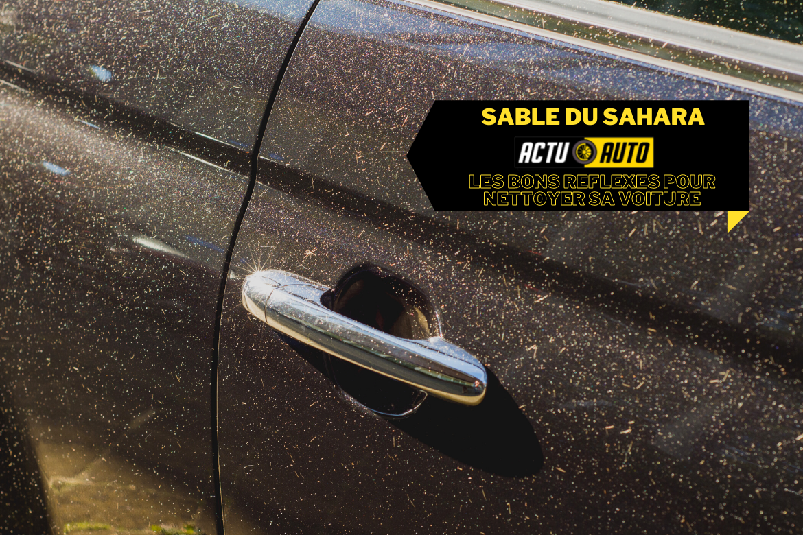 Sable du Sahara : les bons réflexes pour nettoyer sa voiture | Actuauto.fr