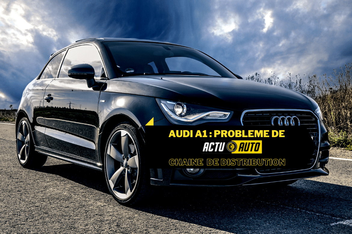 Audi A1 : probleme chaine de distribution
