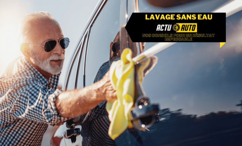 Tout savoir sur le lavage sans eau | Actuauto.fr