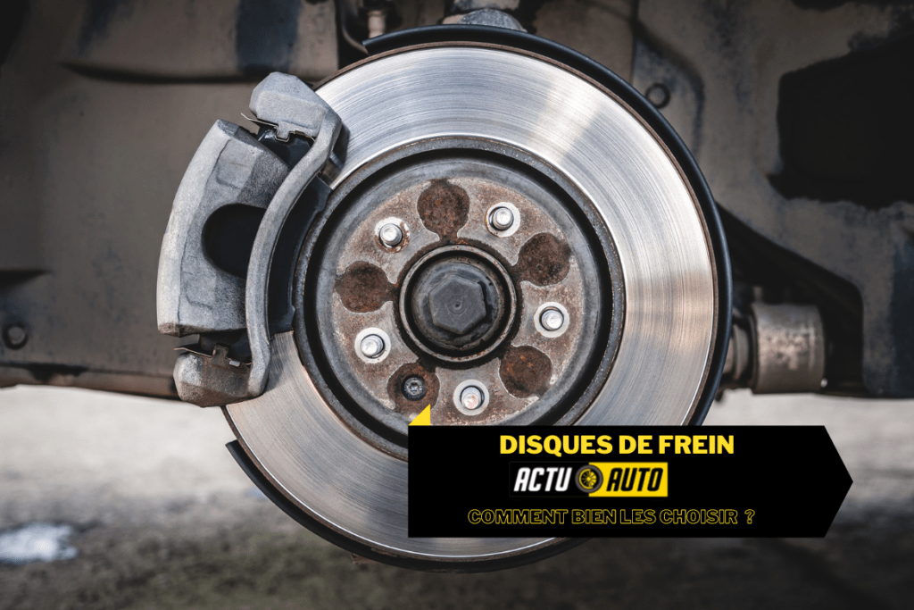 Comment choisir ses disques de frein ? Actuauto.fr