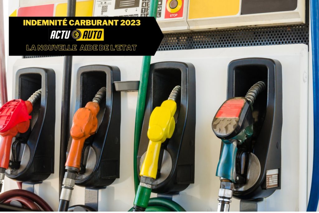 Aide Carburant 2023 Conditions Indemnité carburant 2023 : La Nouvelle aide de l’Etat ? | Actuauto.fr