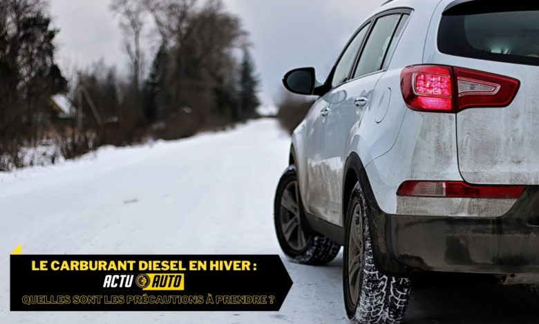 Le carburant diesel en Hiver : Quelles sont les précautions à prendre ? | Actuauto.fr