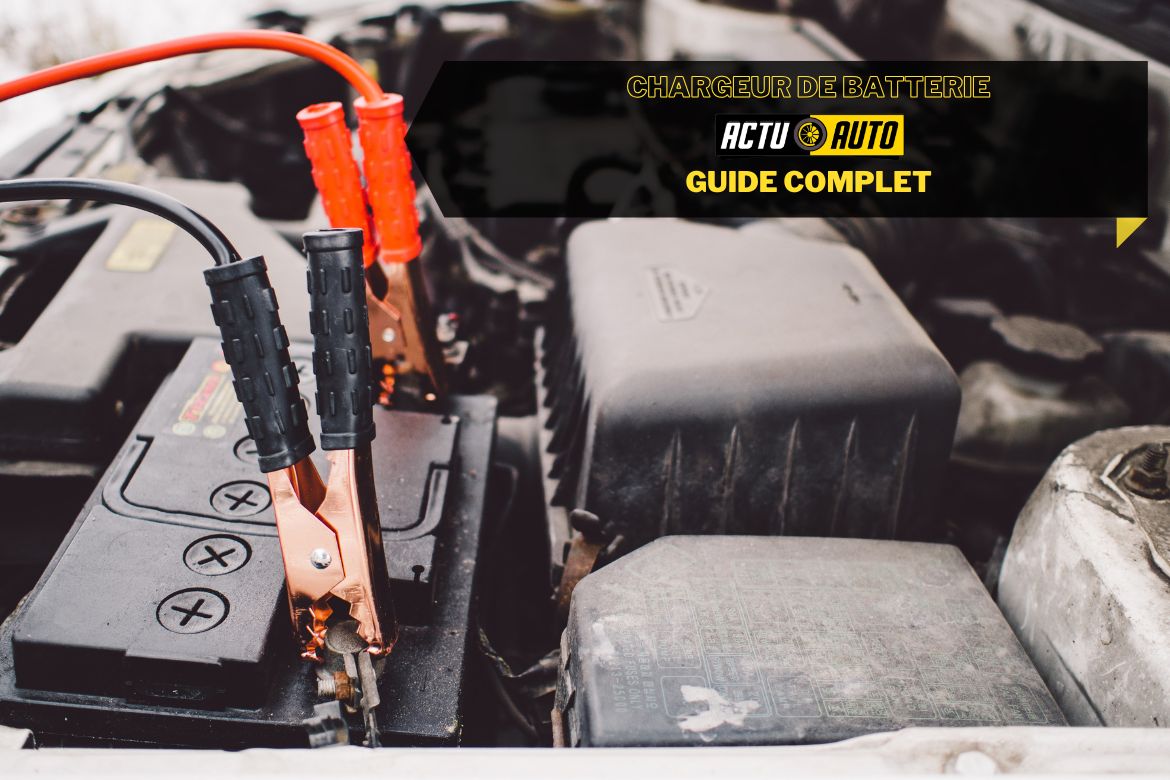 Chargeur de batterie : guide complet